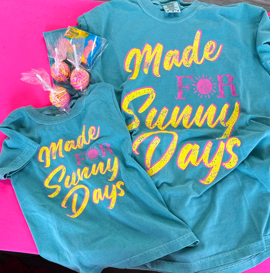 Made for Sunny Days